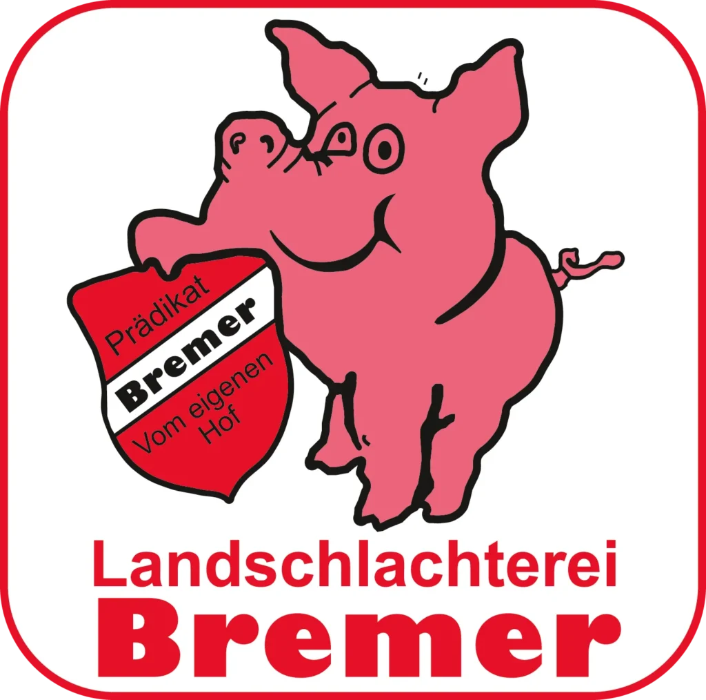 Karikatur eines rosa Schweins, das ein rot-weißes Schild mit der Aufschrift Prädikat Bremer vom eigenen Hof hält. Der Text darunter lautet Landschlachterei Bremer in roten Buchstaben innerhalb eines abgerundeten Rechteckrahmens.